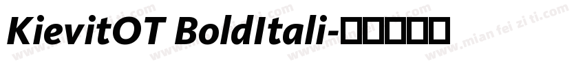 KievitOT BoldItali字体转换